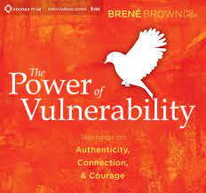 The Power of Vulnerability: Teachings on Authenticity, Connection, & Courage by Brené Brown Best Books for Spiritual Awakening